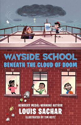 Wayside School Beneath the Cloud of Doom WAYSIDE SCHOOL BENEATH THE CLO （Wayside School） [ Louis Sachar ]