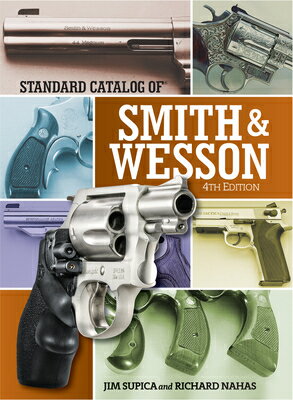 Standard Catalog of Smith & Wesson STANDARD CATALOG OF SMITH & WE 