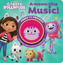 DreamWorks Gabby 039 s Dollhouse: A-Meow-Zing Music Sound Book DREAMWORKS GABBYS DOLLHOUSE A- Pi Kids