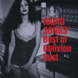 RADIO SONGS〜Best of Oblivion Dust