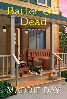 Batter Off Dead BATTER OFF DEAD （Country Store Mystery） [ Maddie Day ]