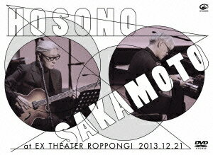 細野晴臣×坂本龍一 at EX THEATER ROPPONGI 2013.12.21