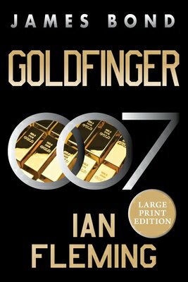Goldfinger: A James Bond Novel GOLDFINGER -LP （James Bond） [ Ian Fleming ]