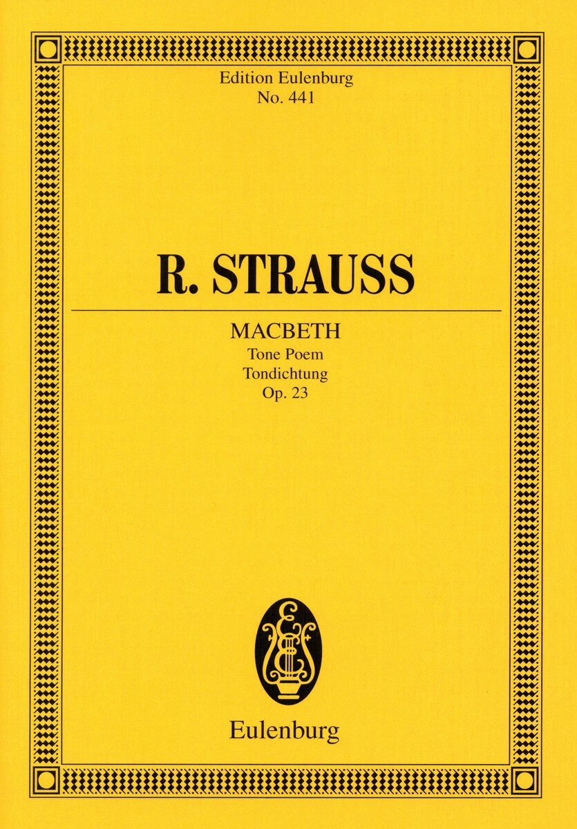 【輸入楽譜】シュトラウス, Richard: 交響詩「マクベス」 Op.23: スタディ・スコア