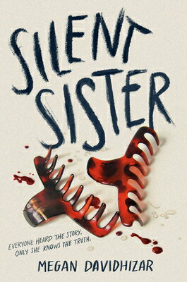 Silent Sister SILENT SISTER [ Megan Davidhizar ]