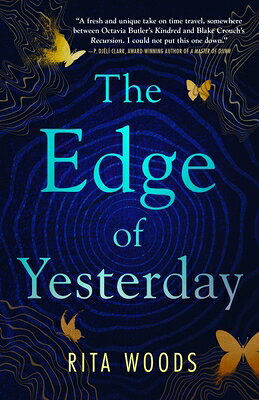 The Edge of Yesterday EDGE OF YESTERDAY [ Rita Woods ]
