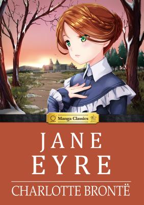 Manga Classics Jane Eyre MANGA CLASSICS JANE EYRE [ Charlotte Bronte ]