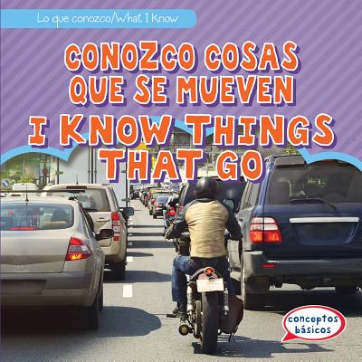 Conozco Cosas Que Se Mueven / I Know Things That Go SPA-CONOZCO COSAS QUE SE MUEVE （Lo Que Conozco / What I Know） 