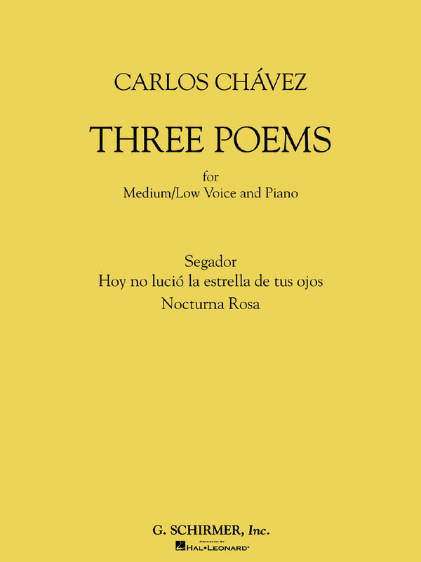 【輸入楽譜】チャベス, Carlos: 3つのポエム: 中声、または低声とピアノのための