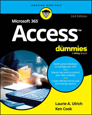 Microsoft 365 Access for Dummies MS 365 ACCESS FOR DUMMIES 2/E [ Laurie A. Ulrich ]