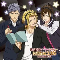 DJCD「RADIO MIRACLE6 SIDE:X.I.P.」 豪華盤