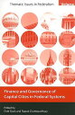 Finance and Governance of Capital Cities in Federal Systems FINANCE & GOVERNANCE OF CAPITA （Thematic Issues in Federalism） [ Enid Slack ]