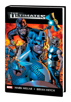 Ultimates by Millar & Hitch Omnibus [New Printing 2, Gatefold] ULTIMATES BY MILLAR & HITCH OM [ Mark Millar ]