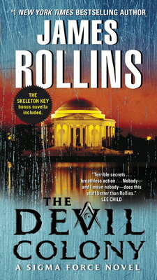 The Devil Colony: A SIGMA Force Novel DEVIL COLONY （Sigma Force） [ James Rollins ]