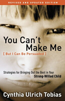 You Can't Make Me (But I Can Be Persuaded): Strategies for Bringing Out the Best in Your Strong-Will
