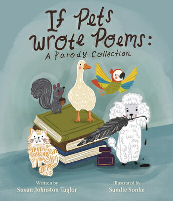 If Pets Wrote Poems: A Parody Collection IF PETS WROTE POEMS 