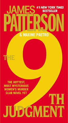 The 9th Judgment 9TH JUDGMENT （A Women's Murder Club Thriller） [ James Patterson ]