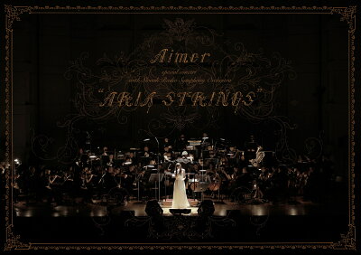 Aimer special concert with スロヴァキア国立放送交響楽団 “ARIA STRINGS”(初回生産限定盤)【Blu-ray】