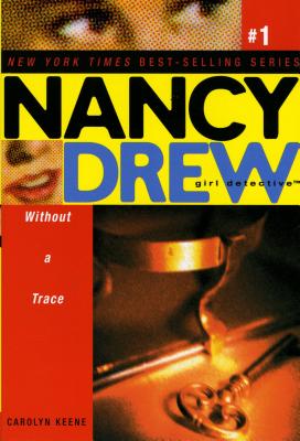 Without a Trace WITHOUT A TRACE （Nancy Drew (All New) Girl Detective） [ Carolyn Keene ]
