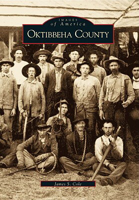 Oktibbeha County OKTIBBEHA COUNTY （Images of America） 