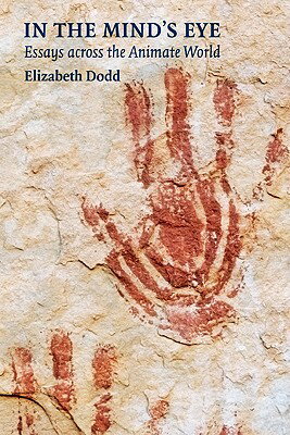 In this collection of exquisite essays, Elizabeth Dodd explores the natural and human history of sites in the American Southwest, the caves of southern France, the Kansas grasslands, and the forests of the Pacific Northwest. "In the Mind's Eye" considers the artistic and creative impulses of those who preceded us, making sense of the different ways in which they--and we--express our experiences of landscape in words and images. Hiking to find ancient petroglyphs in the American Southwest, canoeing black-water rivers to reach ancient trees in the coastal Southeast, and considering artists as varied as Georgia O'Keeffe and the poet of "Beowulf," Dodd discerns the nature of place as well as our place in nature. Combining lyrical narrative, reflection, history, and science, Dodd invites readers to consider their aesthetic ancestors and connect with the legacies of these landscapes.