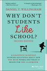 Why Don't Students Like School?: A Cognitive Scientist Answers Questions about How the Mind Works an WHY DONT STUDENTS LIKE SCHO-2E [ Daniel T. Willingham ]