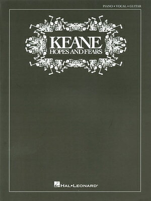 Keane: Hopes and Fears KEANE HOPES & FEARS [ Keane ]