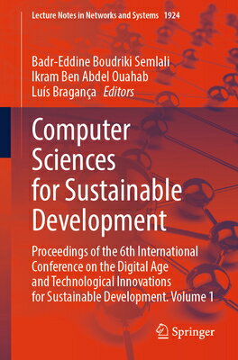 Computer Sciences for Sustainable Development: Proceedings of the 6th International Conference on th COMPUTER SCIENCES FOR SUSTAINA （Lecture Notes in Networks and Systems） 