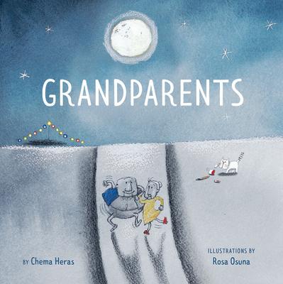 Grandparents GRANDPARENTS （Aldana Libros） [ Chema Heras ]