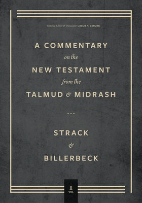 Commentary on the New Testament from the Talmud and Midrash: Volume 2, Mark Through Acts COMMENTARY ON THE NT FROM THE [ Hermann Strack ]