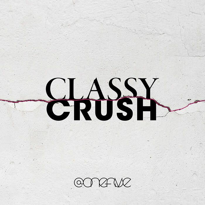 Classy Crush (CD＋Blu-ray)