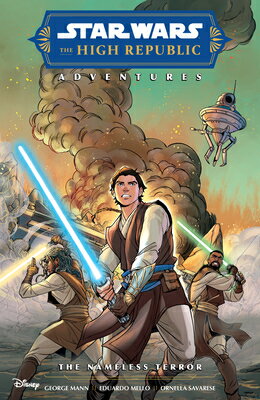 Star Wars: The High Republic Adventures--The Nameless Terror SW THE HIGH REPUBLIC ADV--THE [ George Mann ]