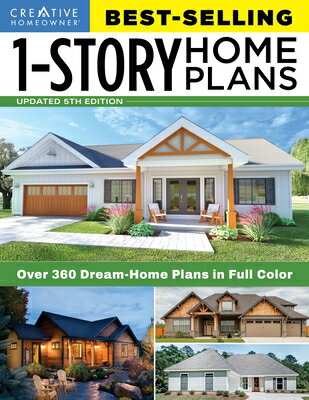 Best-Selling 1-Story Home Plans, 5th Edition: Over 360 Dream-Home Plans in Full Color BEST-SELLING 1-STORY HOME PLAN 
