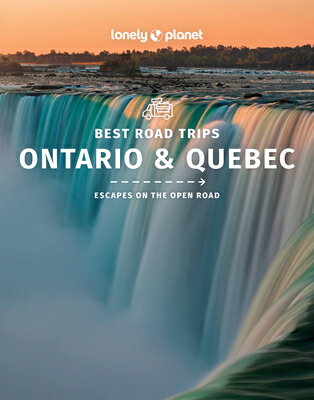 Lonely Planet Best Road Trips Ontario & Quebec LONELY PLANET BEST ROAD TRIPS （Road Trips Guide） [ Lonely Planet ]