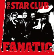 FANATIC [ THE STAR CLUB ]