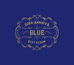 雨宮天 BEST ALBUM - BLUE - (初回生産限定盤 CD＋Blu-ray) [ 雨宮天 ]