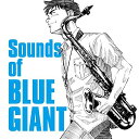 Sounds of BLUE GIANT [ (V.A.) ]