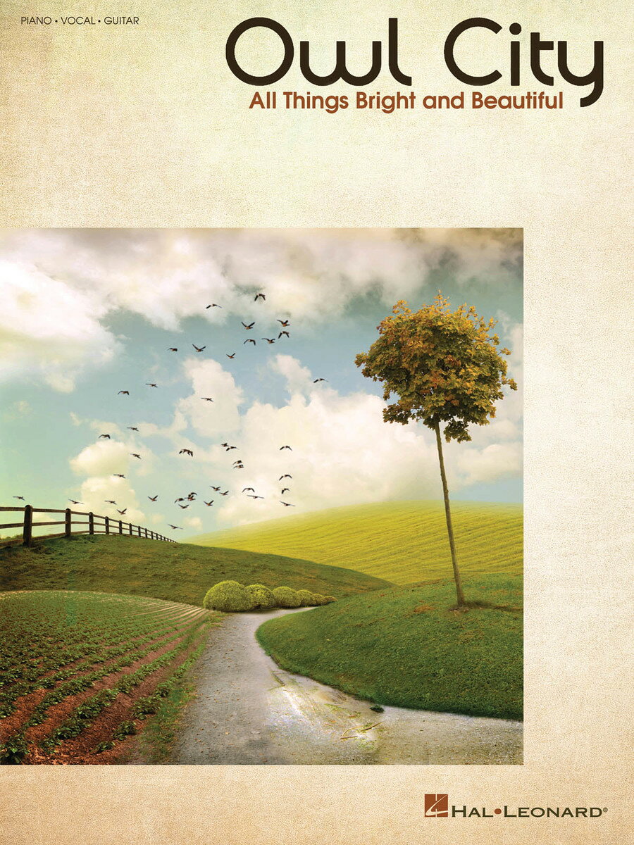 【輸入楽譜】アウル・シティー: アウル・シティー - All Things Bright and Beautiful [ アウル・シティー ]