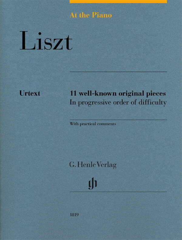 【輸入楽譜】リスト, Franz(Ferenc): At the Piano - リストの有名な11のピアノ小品/原典版/Hewig-Troscher編 & 運指(英語版)