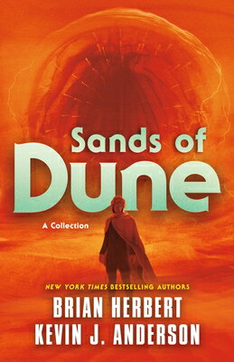 Sands of Dune: Novellas from the Worlds of Dune SANDS OF DUNE （Dune） 