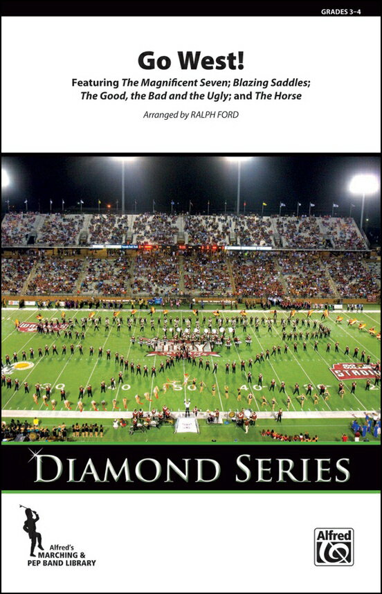 【輸入楽譜】ゴー・ウエスト! ～西部劇名作映画メドレー/マーチングバンド用編曲/フォード編: スコアと..