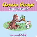 Curious George and the Bunny Board Book CURIOUS GEORGE & THE BUNNY BOA （Curious George） 