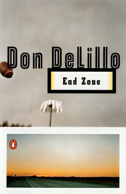 End Zone END ZONE [ Don Delillo ]