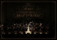 Aimer special concert with スロヴァキア国立放送交響楽団 “ARIA STRINGS”(初回生産限定盤)