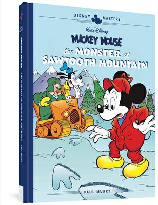 Walt Disney's Mickey Mouse: The Monster of Sawtooth Mountain: Disney Masters Vol. 21 WALT DISNEYS MICKEY MOUSE THE （Disney Masters Collection） [ Paul Murry ]
