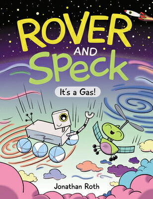 Rover and Speck: It's a Gas! ROVER & SPECK ITS A GAS （Rover and Speck） [ Jonathan Roth ]