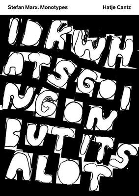 STEFAN MARX:MONOTYPES(P) [ STEFAN MARX ]