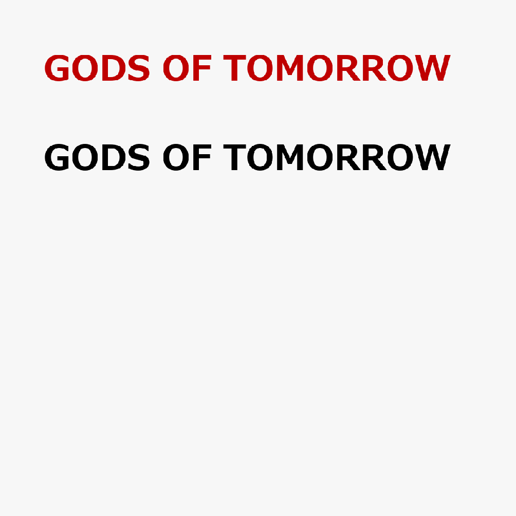 GODS OF TOMORROW