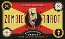 The Zombie Tarot Cards: An Oracle of the Undead with Deck and Instructions ZOMBIE TAROT CARDS Paul Kepple