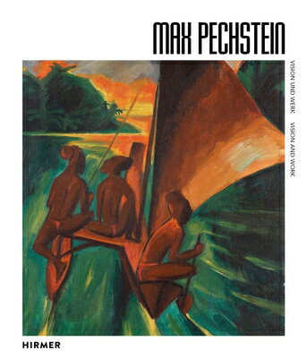 Max Pechstein: Vision and Work MAX PECHSTEIN [ Aya Soika ]